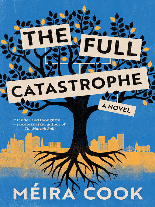 Title details for The Full Catastrophe by Méira Cook - Wait list